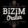 Bizim Oralar