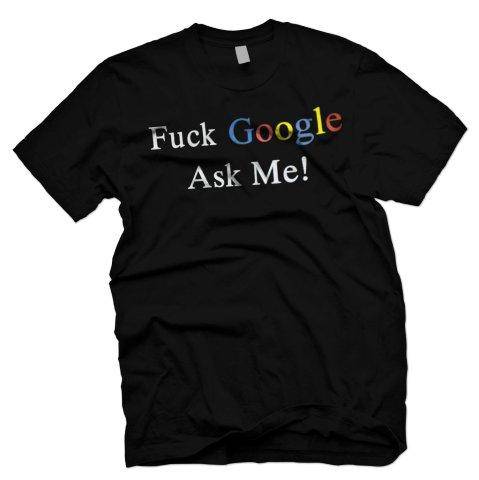 fuck-google-ask-me