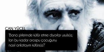 Can Yücel’in Atarlı Giderli En Güzel Sözleri ve Şiirleri