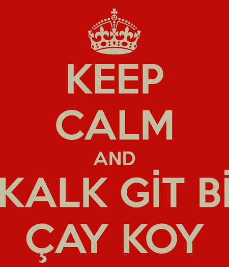 keep-calm-and-kalk-git-bi-cay-koy