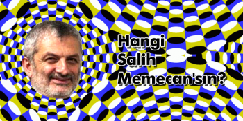 Hangi Salih Memecan’sın?