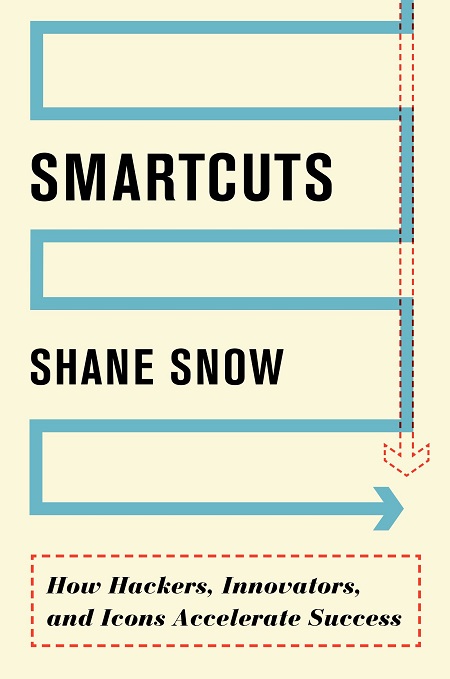 Smartcuts-How-Hackers-Innovators-and-Icons-Accelerate-Success