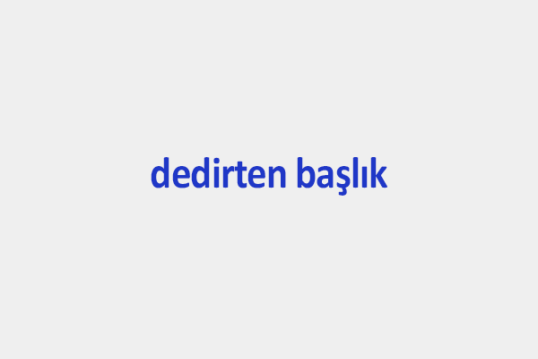 Eksi_Dedirten_Baslik