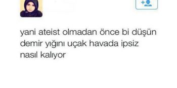 Ateistlerin Acilen Açıklaması Gereken 17 Çok Mühim Konu