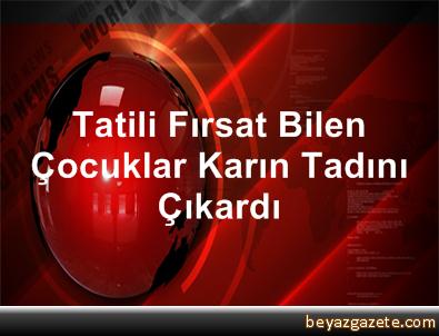 Tatili_Fırsat_Bilen_Çocuklar