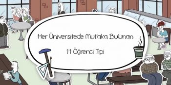 Her Üniversitede Mutlaka Bulunan 11 Öğrenci Tipi [Video]