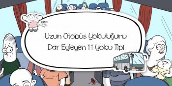 Uzun Otobüs Yolculuğunu Dar Eyleyen 11 Yolcu Tipi [Video]
