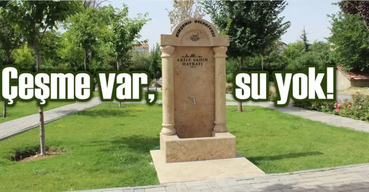 cesme-var-su-yok-