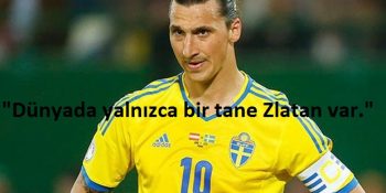 Egosu Uzaya Giden Zlatan İbrahimoviç’in Hayatından 21 Eğlenceli Açıklama