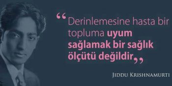 20. Yüzyıl “Budası” Jiddu Krishnamurti’den İnsanlığa 12 Şahane Nasihat