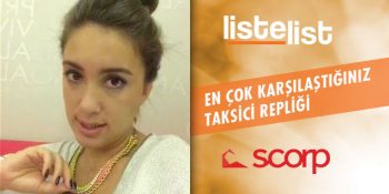 Scorp Kullanıcılarının En Çok Karşılaştığı Taksici Replikleri [Video]