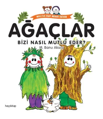 Ağaçlar Bizi Nasıl Mutlu Eder