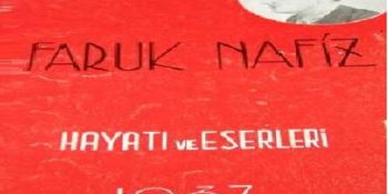 On Yedi Güzel Şiiriyle Bir Büyük Şair Faruk Nafiz Çamlıbel