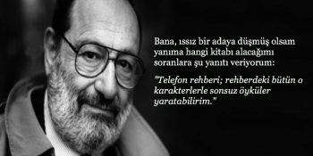 Farklı Eserlerinden 16 Anlamlı Alıntıyla İtalyan Yazar Umberto Eco