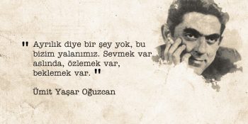 Türk Edebiyatının Büyülü Dünyasından Aşk Kokan 13 Alıntı