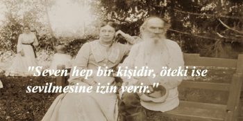 Tolstoy’un Günlükler’inden Aşk Ve Sevgi Üzerine 16 Etkileyici Alıntı