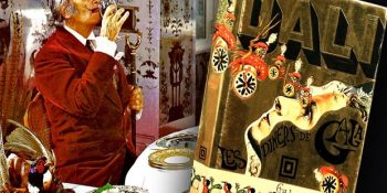 Salvador Dali’nin Damağınıza Sürrealizm Tadı Çalacak Erotizm Kokulu Yemek Kitabı