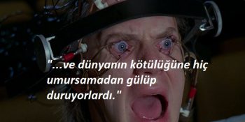 Bir Anthony Burgess Distopyası “Otomatik Portakal”dan 18 Saykodelik Alıntı