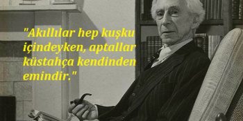 Bertrand Russell’dan Aylaklık Hakkında Ve İnsanlığa Dair 17 Akılcı Söz