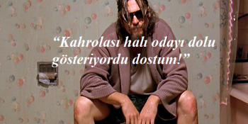 The Big Lebowski’den Gülmekten Karnımızı Ağrıtmış 15 Lanet Olası Replik