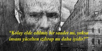 Varoluşçu Edebiyatın Zihinlere Kazınan Eseri “Yeraltından Notlar”dan 16 Düşündürücü Alıntı