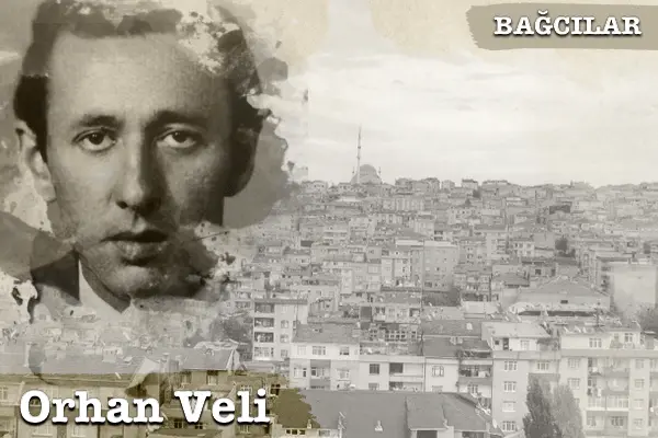 orhan veli bağcılar