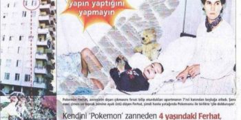Bir Nesli En Sevdiği Çizgi Filmden Mahrum Bırakan “Pokemon Ferhat”