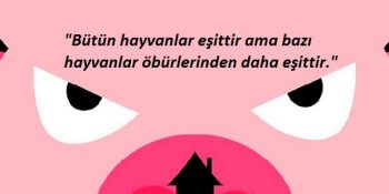 George Orwell’in Politik Metaforlarla Dolu Kitabı Hayvan Çiftliğinden 16 Çarpıcı Alıntı