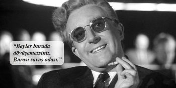 Stanley Kubrick Kafasını Çok Güzel Özetleyen 19 Çarpıcı Replik