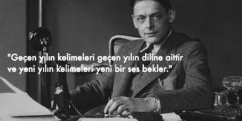 Kelimeleri Köpürten İngiliz Şair T. S. Eliot’tan Hayatınıza Işık Tutacak 14 Cümle