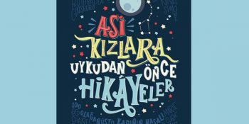 Kız Çocuklarına Prensesliği Değil, Kalıpları Yıkmayı Öğreten Hikaye Kitabı