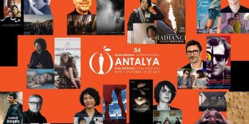 54. Uluslararası Antalya Film Festivali’nin Resmi Seçkisinde Yer Alan 13 Film