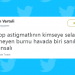 Okurken Keyfinizi Yerine Getirecek Haftanın En Güzel 22 Tweeti