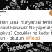 Çağımızın Önemli Sorunu; 16 Tweet İle Sanal Dünyada Çocuklarımızı Tehlikelere Karşı Nasıl Koruruz?