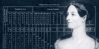 Dünyadaki İlk Bilgisayar Programcısı Olarak Kabul Edilen Ada Lovelace’ın Hayat Hikayesi