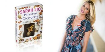 Sarah Jio ve 1940’lardaki Paris’i Anlattığı Paris’ten Çiçeklerle Kitabı