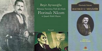 Şiir Kralı (!) Florinalı Nâzım ve Başına Gelen Binbir Komik Olay Hakkında 8 Bilgi