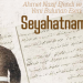 Ahmet Nazif’in Yeni Keşfedilen ve Anadolu’yu Anlattığı Sis Seyahatnamesi Hakkında 7 Bilgi