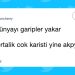 Okurken Keyfinizi Yerine Getirecek Haftanın En Güzel 23 Tweeti