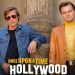 Fragmanı Yayınlanan Yeni Quentin Tarantino Filmi: Once Upon A Time In Hollywood