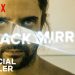 Black Mirror 5. Sezon Fragmanı Yayınlandı