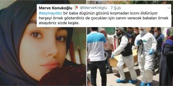 Şeyma Yıldız İçin İsyan Etmişti: Öz Babası Tarafından Vurularak Öldürülen 20 Yaşındaki Merve Konukoğlu