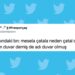 Okurken Keyfinizi Yerine Getirecek Haftanın En Güzel 35 Tweeti