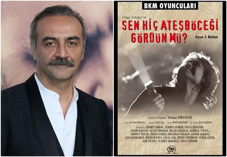 sen hiç ateş böceği gördün mü yılmaz erdoğan tiyatro oyunu listelist