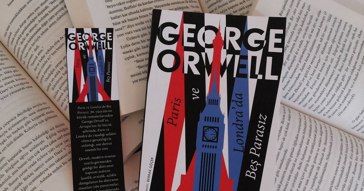Paris ve Londrada Beş Parasız George Orwell tatilde okunacak kitaplar 2021 listelist
