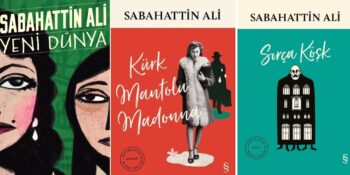 Sabahattin Ali’nin Eşsiz Kaleminden Mutlaka Bilmeniz Gereken 8 Kitabı