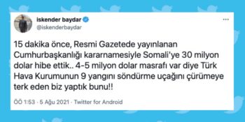 Yangınlarla Boğuşan Türkiye’den Somali’ye 30 Milyon Dolar Hibe Verilmesi Sosyal Medyanın Gündeminde