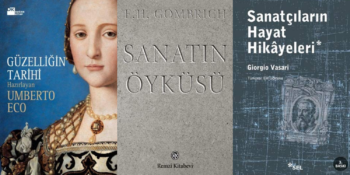 Sanatseverler Buraya! Sanat ve Sanat Tarihi Üzerine Kaleme Alınmış 11 Kitap