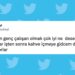 Okurken Keyfinizi Yerine Getirecek Haftanın En Güzel 35 Tweeti