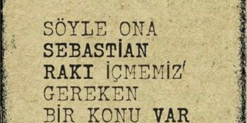 Rakı Sözleri: Rakı Üzerine Söylenmiş En Güzel Sözler